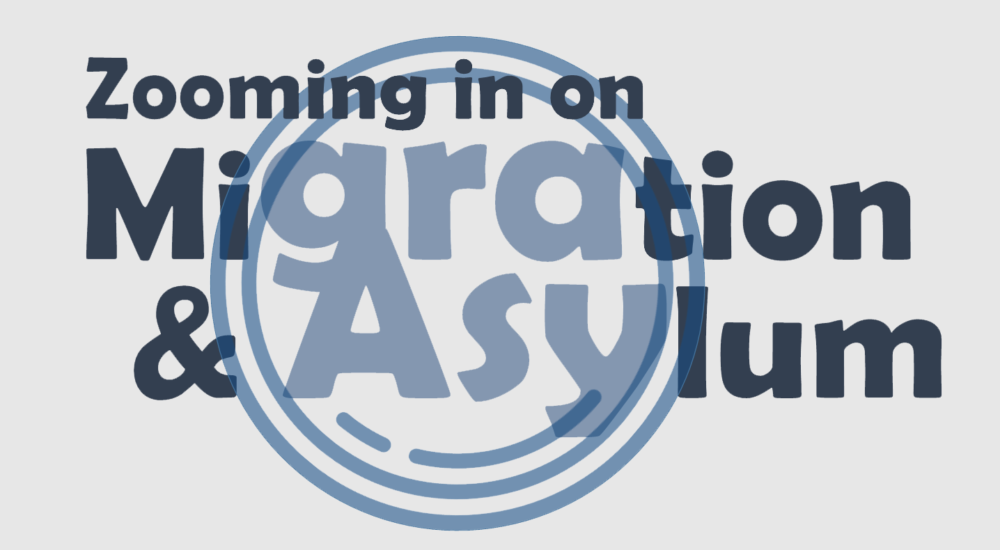 Webinar Series Zooming In On Migration And Asylum